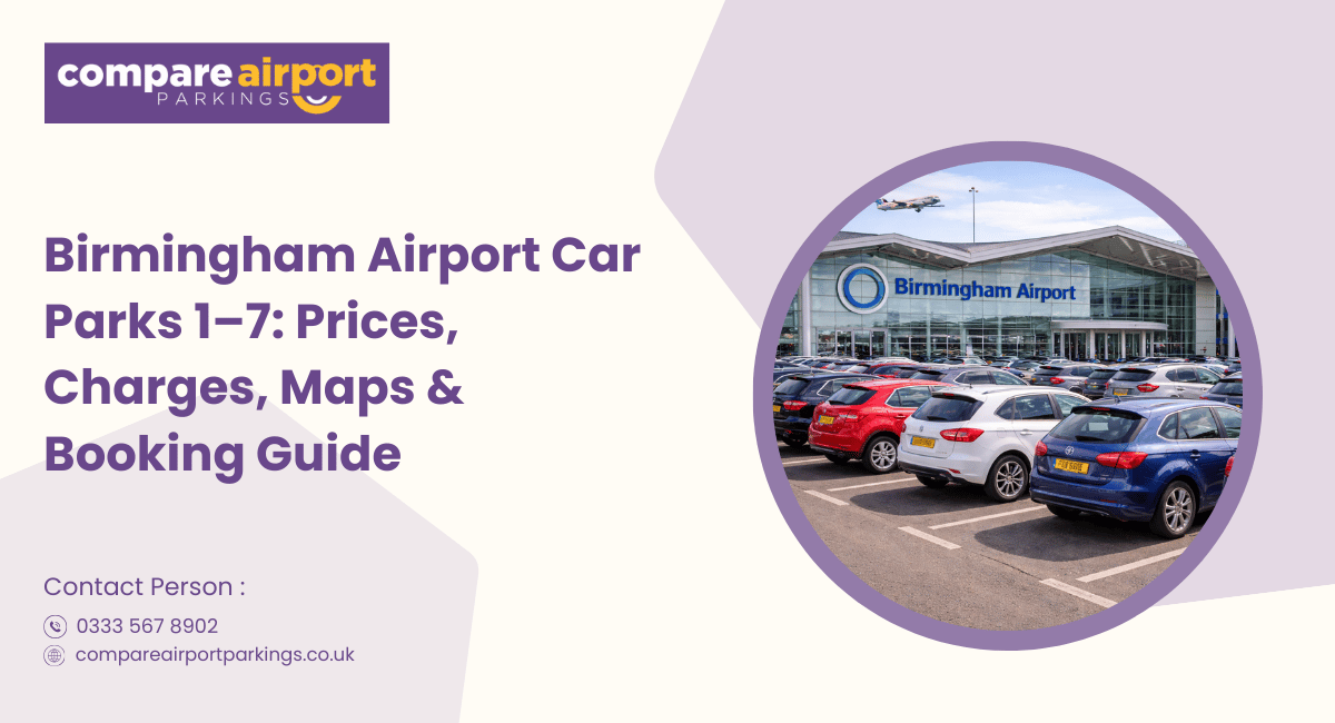 Birmingham Airport Car Parks Explained: Car Park 1 to 7
