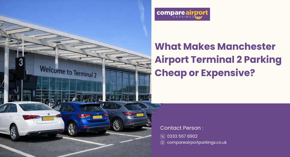 What Affects Manchester Airport Terminal 2 Parking Prices
