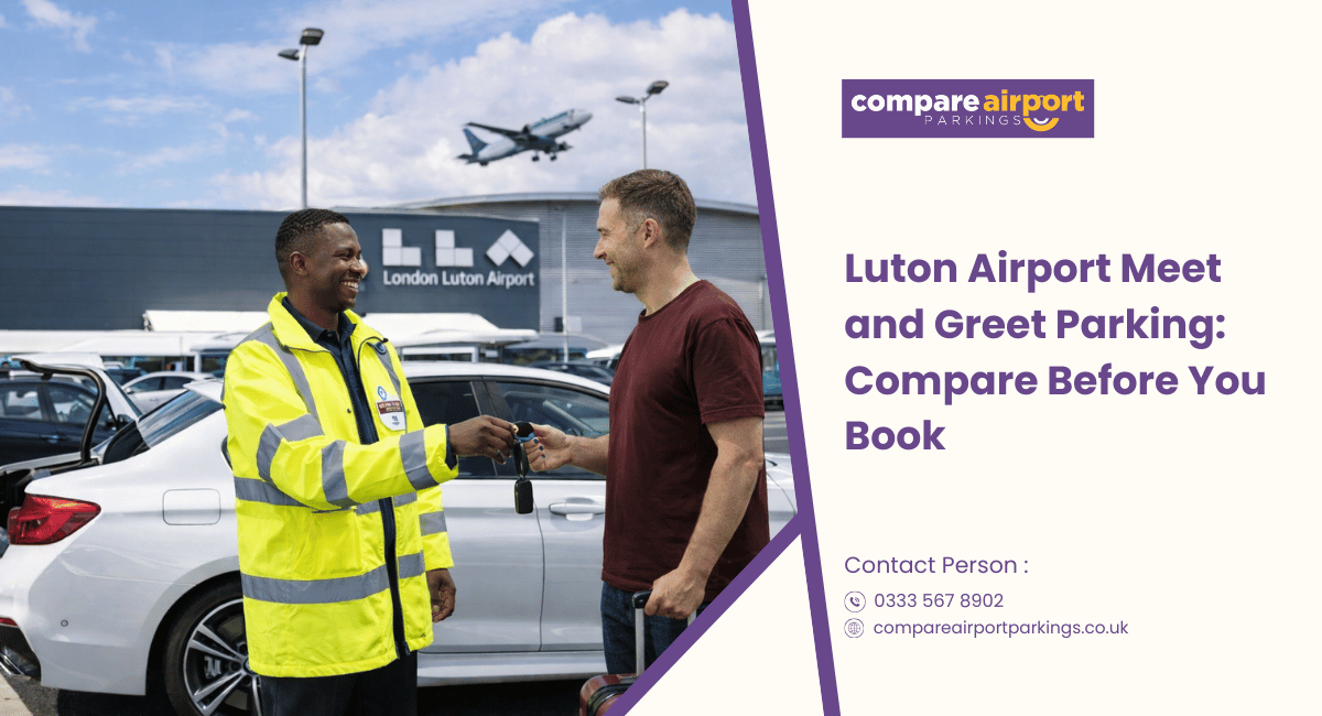 Luton Airport Meet and Greet Parking: Compare Before You Book