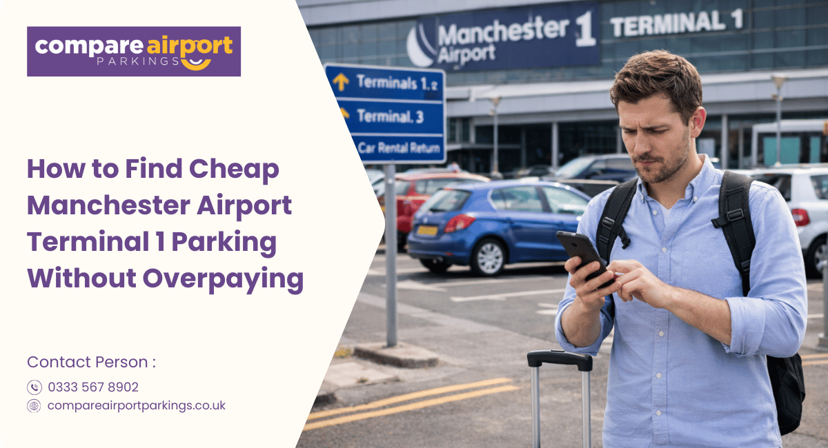 How to Find Cheap Manchester Airport Terminal 1 Parking Without Overpaying